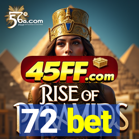 72 bet